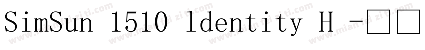 SimSun 1510 ldentity H 字体转换